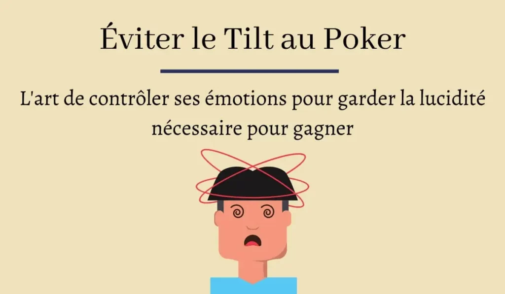 comment éviter le tilt au poker.